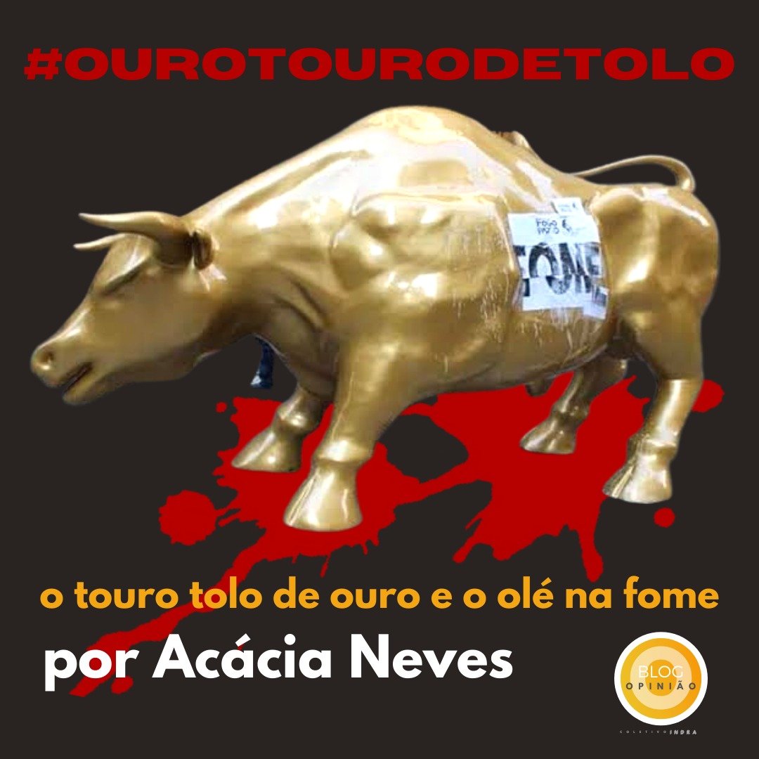 O TOURO TOLO DE OURO E O OLÉ NA FOME