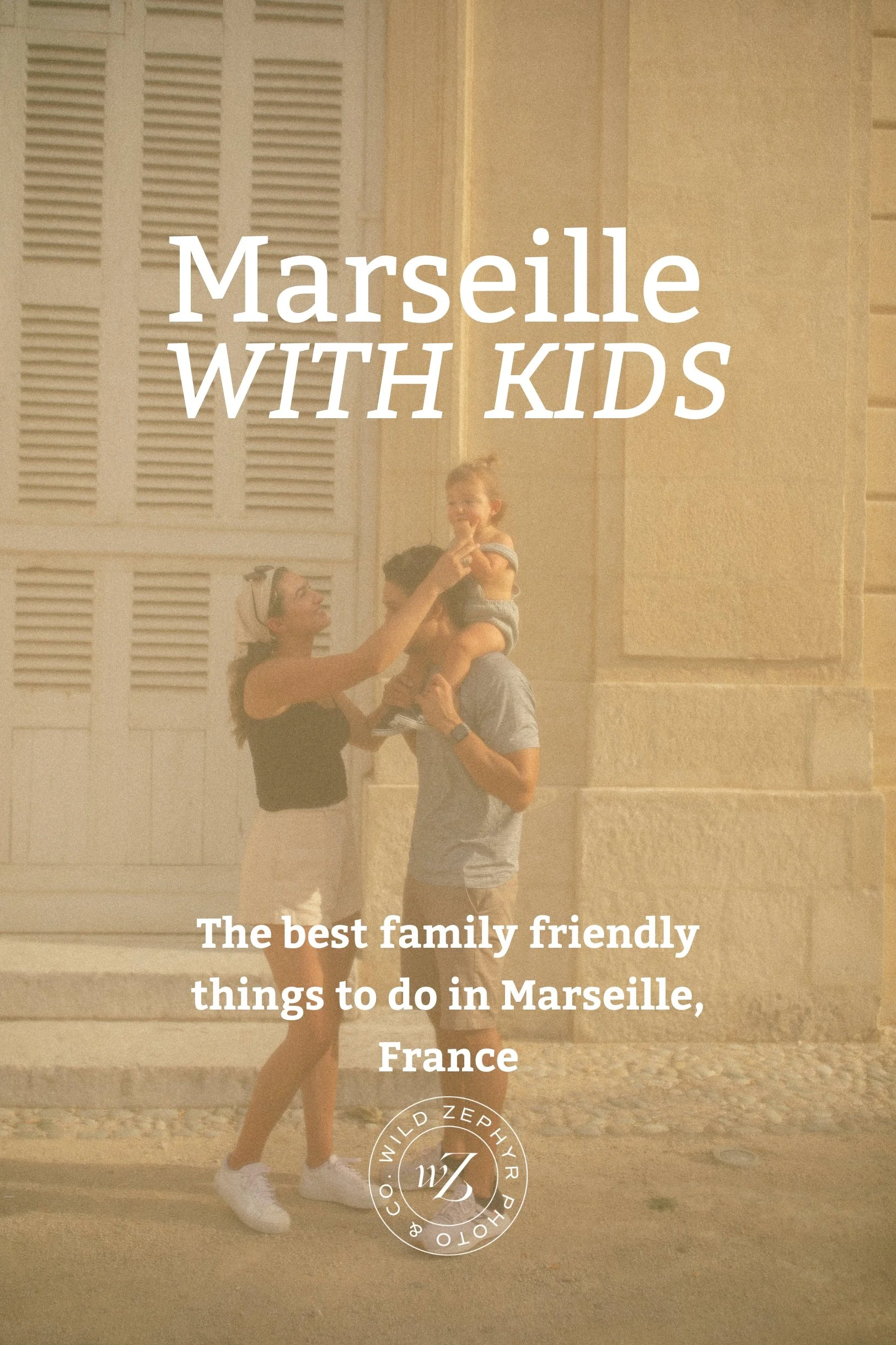 Family-friendly-in-Marseille-France - Wild-Zephyr-Co.jpg