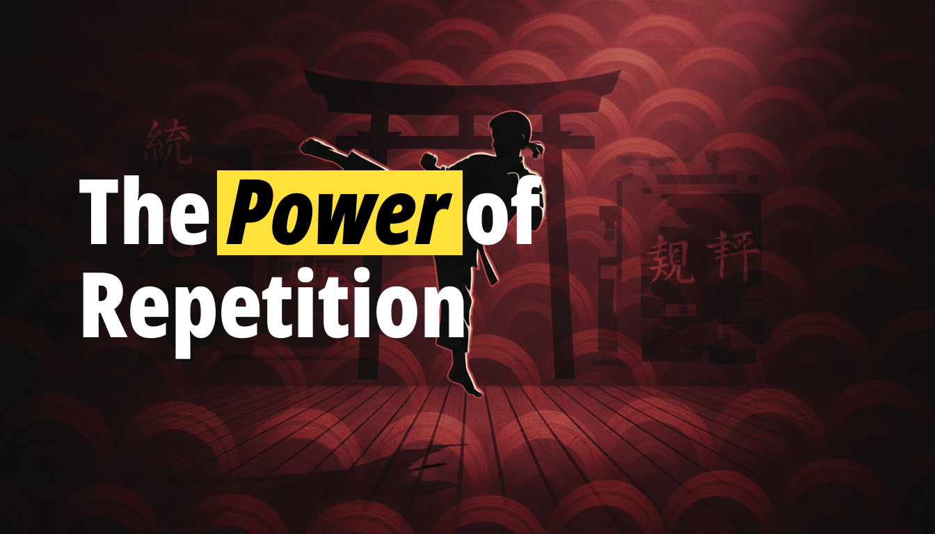 The Power of Repetition | 9 Lessons