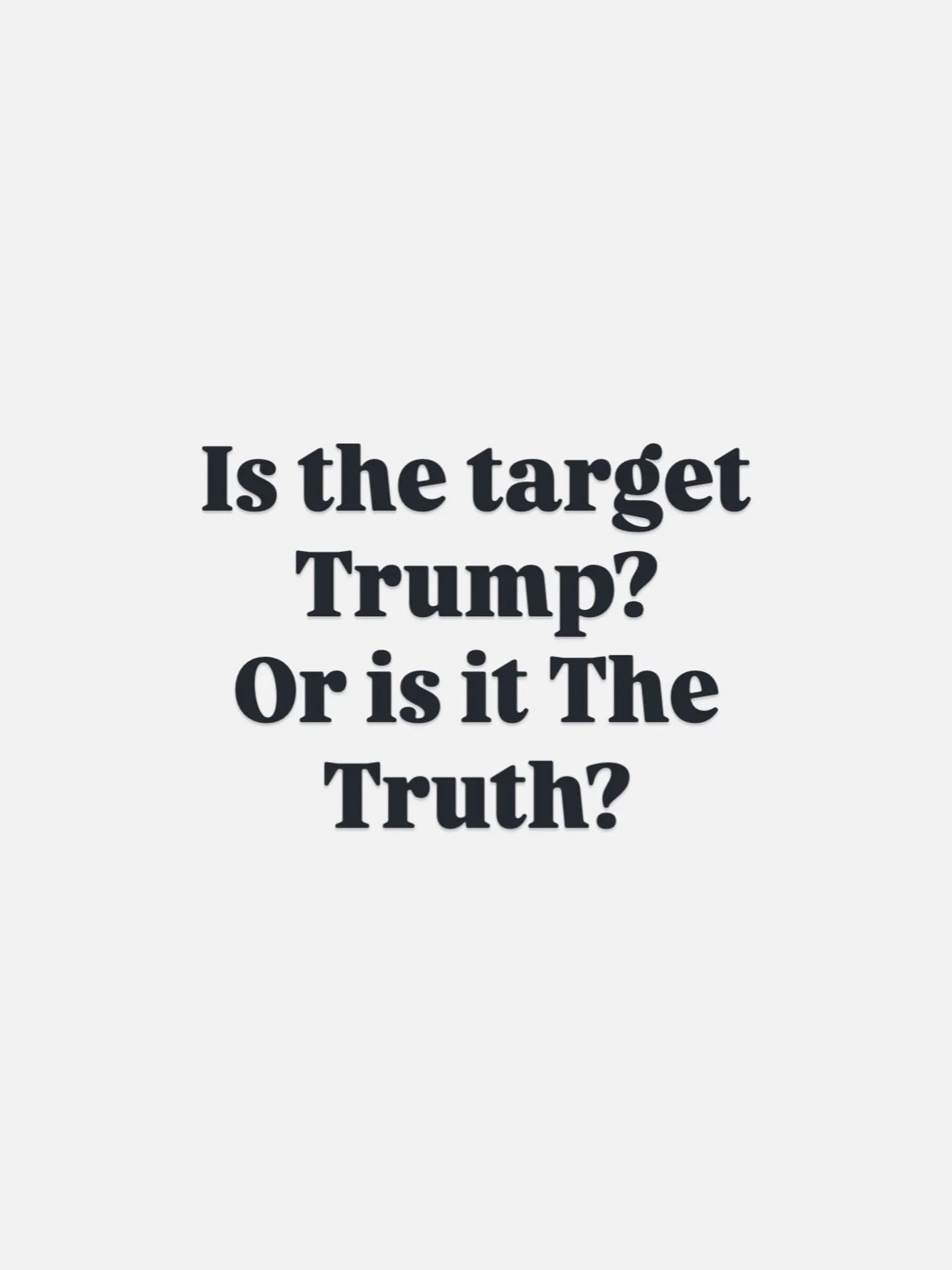 Reflecting on the multiple assassination attempts on President Trump, I asked the question if he&rsquo;s really the target. 

And while the gun has been pointed at him, I see that the real target is not Trump but trying to silence anyone wild enough 