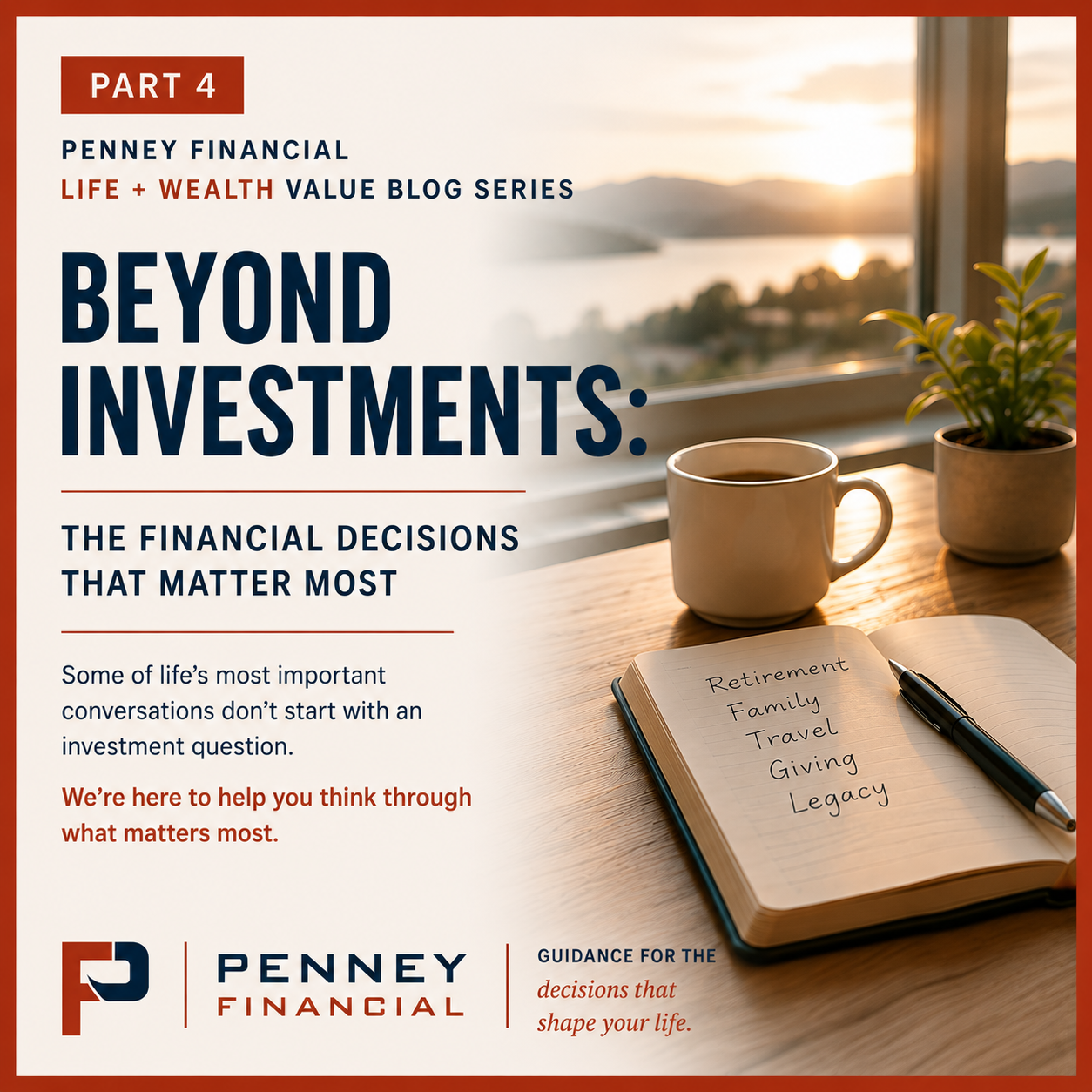 Life + Wealth Insights: Part Four