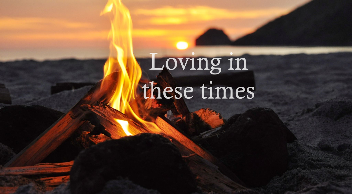 Loving in these Times