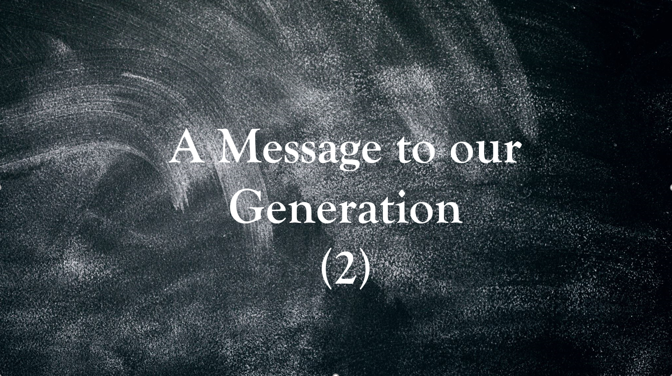 A Message to this Generation II 