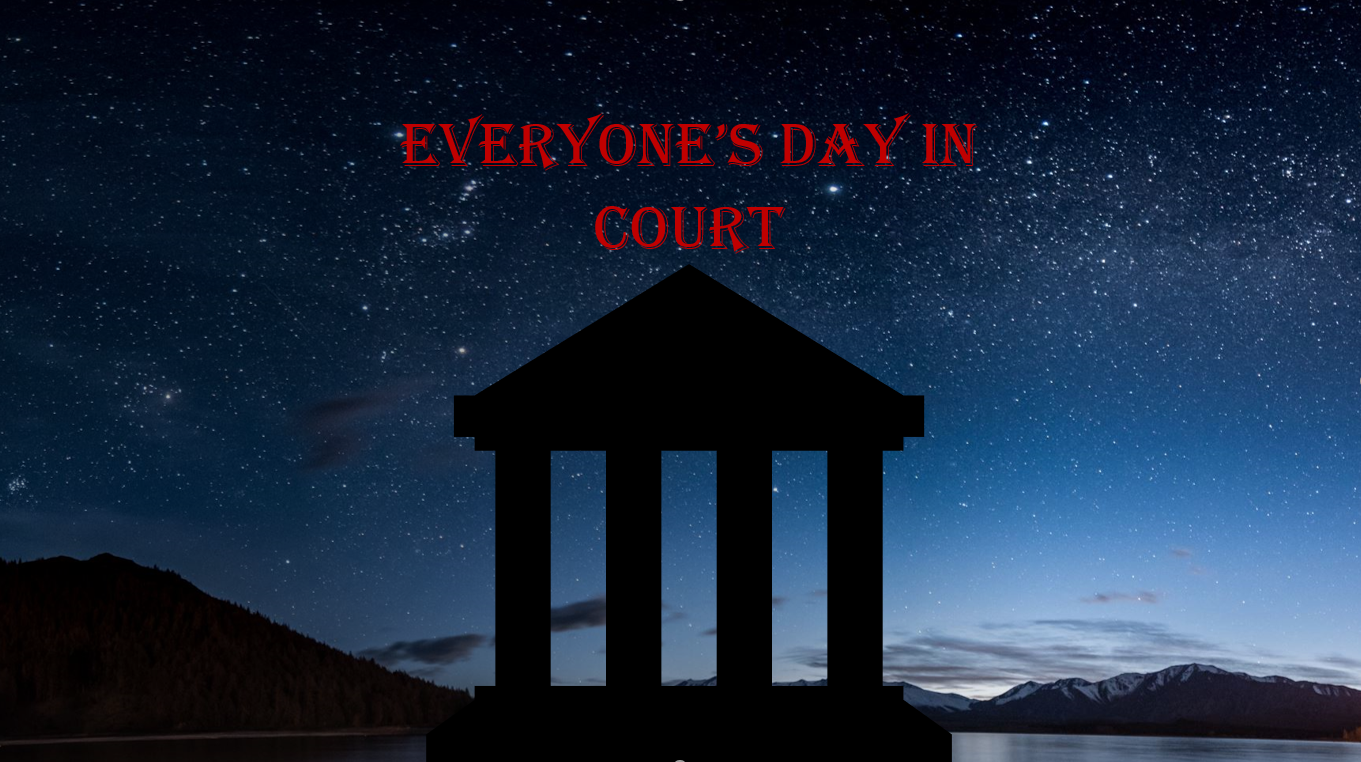Everyone’s Day in Court