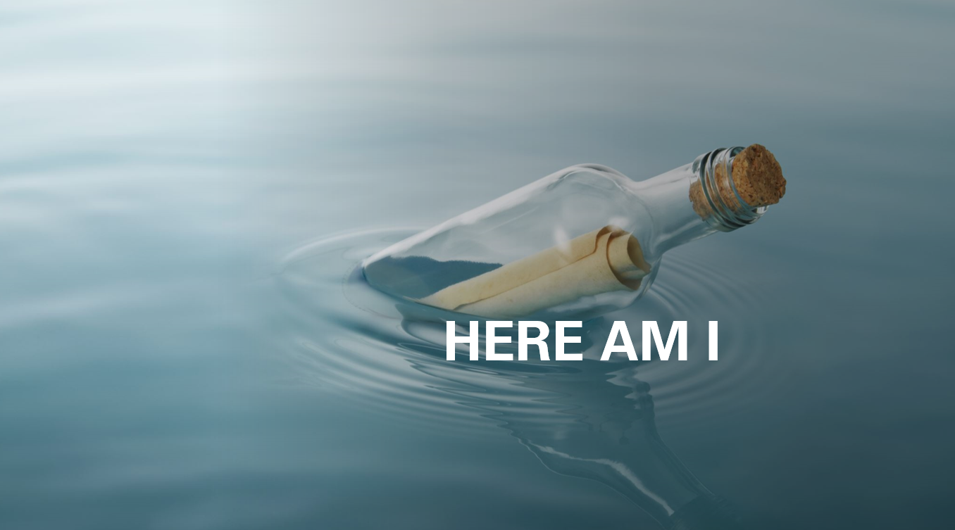 Here am I