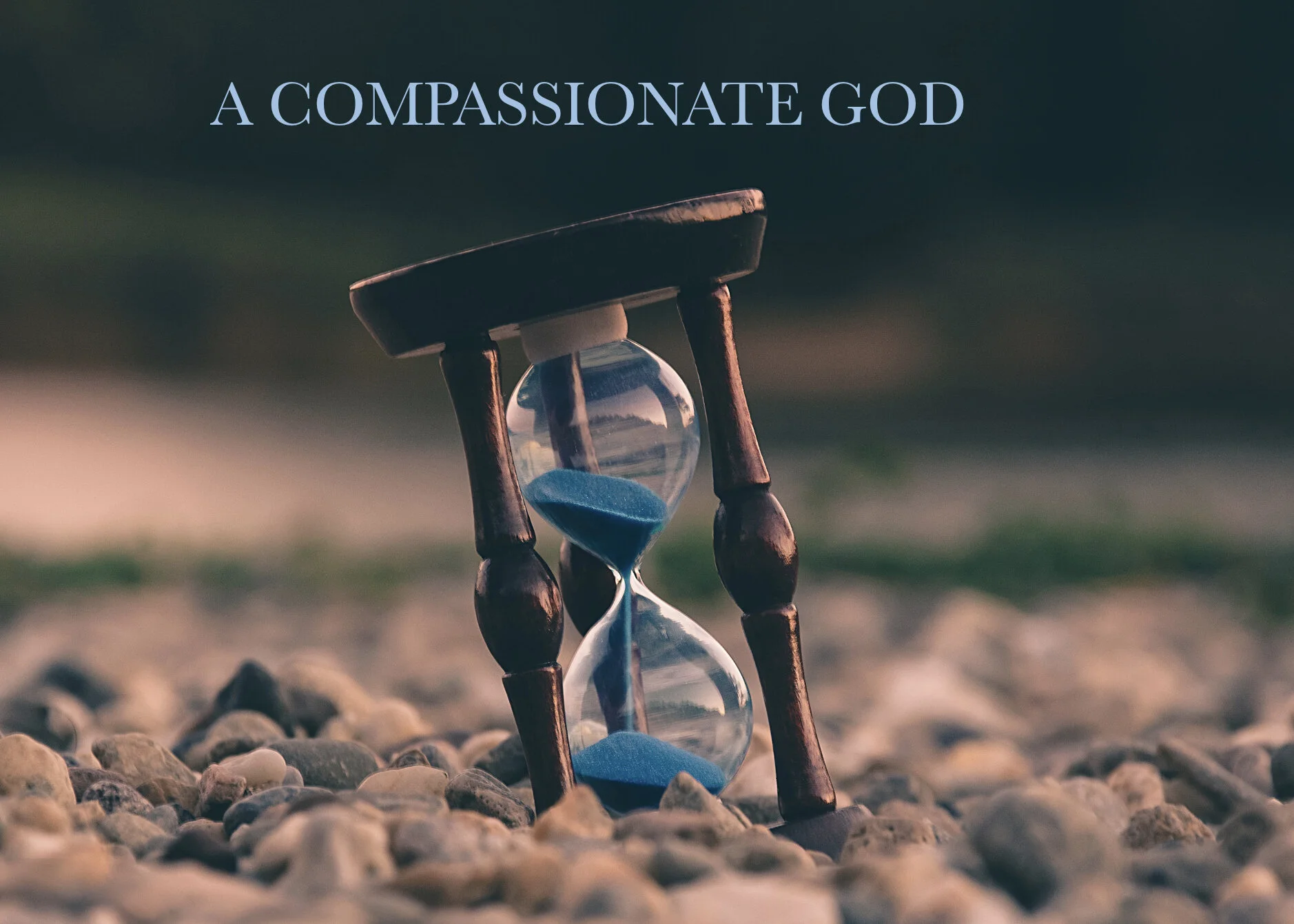 A COMPASSIONATE GOD