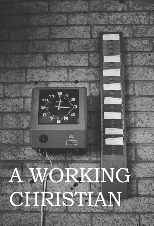 A Working Christian