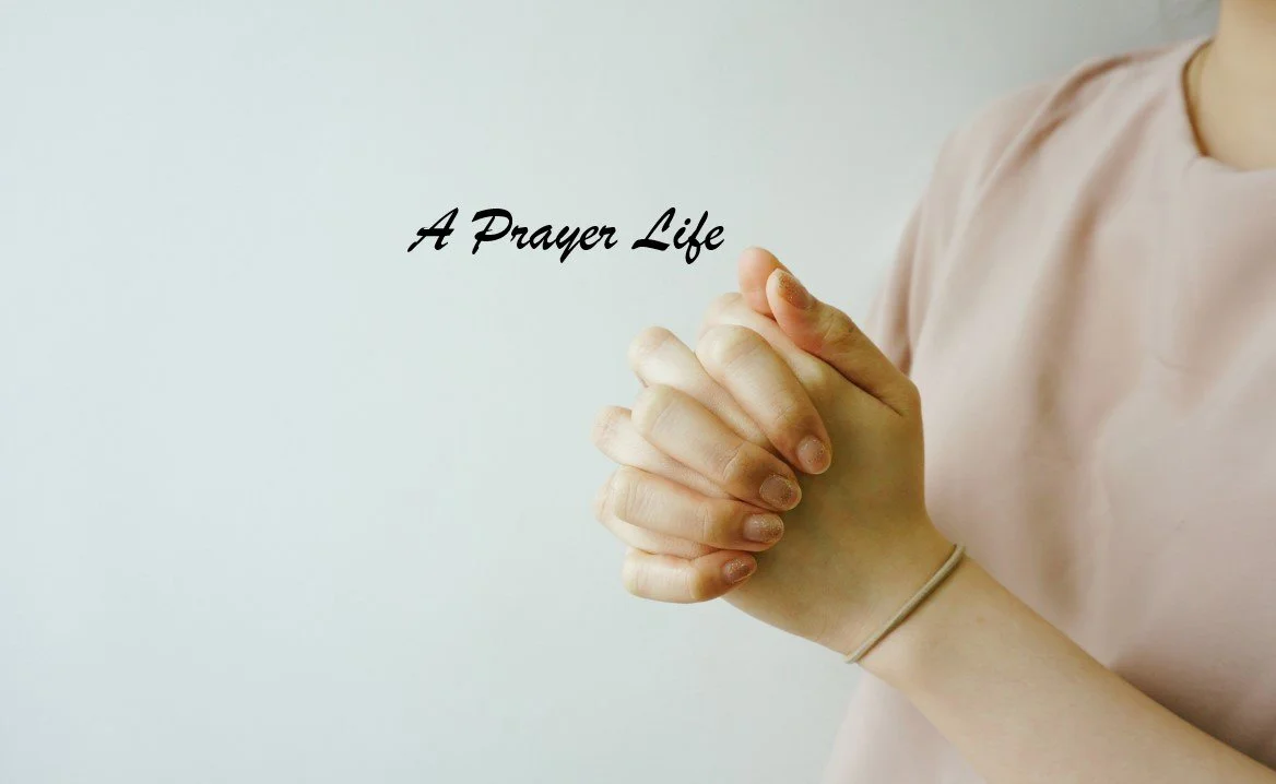 A Prayer Life