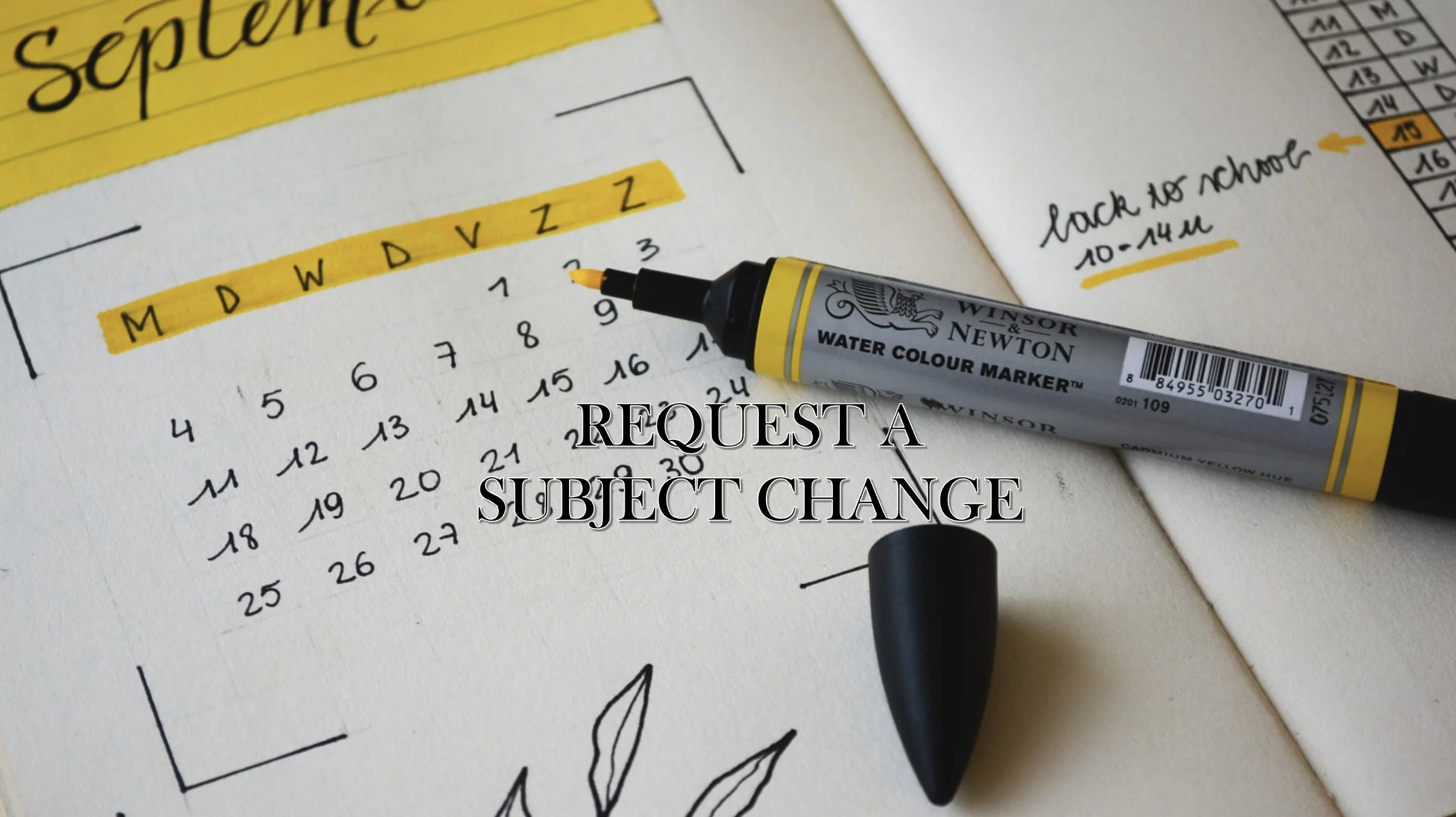 REQUEST A SUBJECT CHANGE