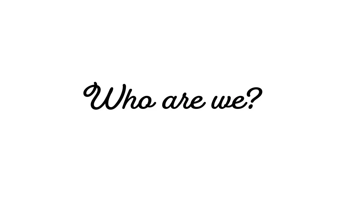 Who Are We?