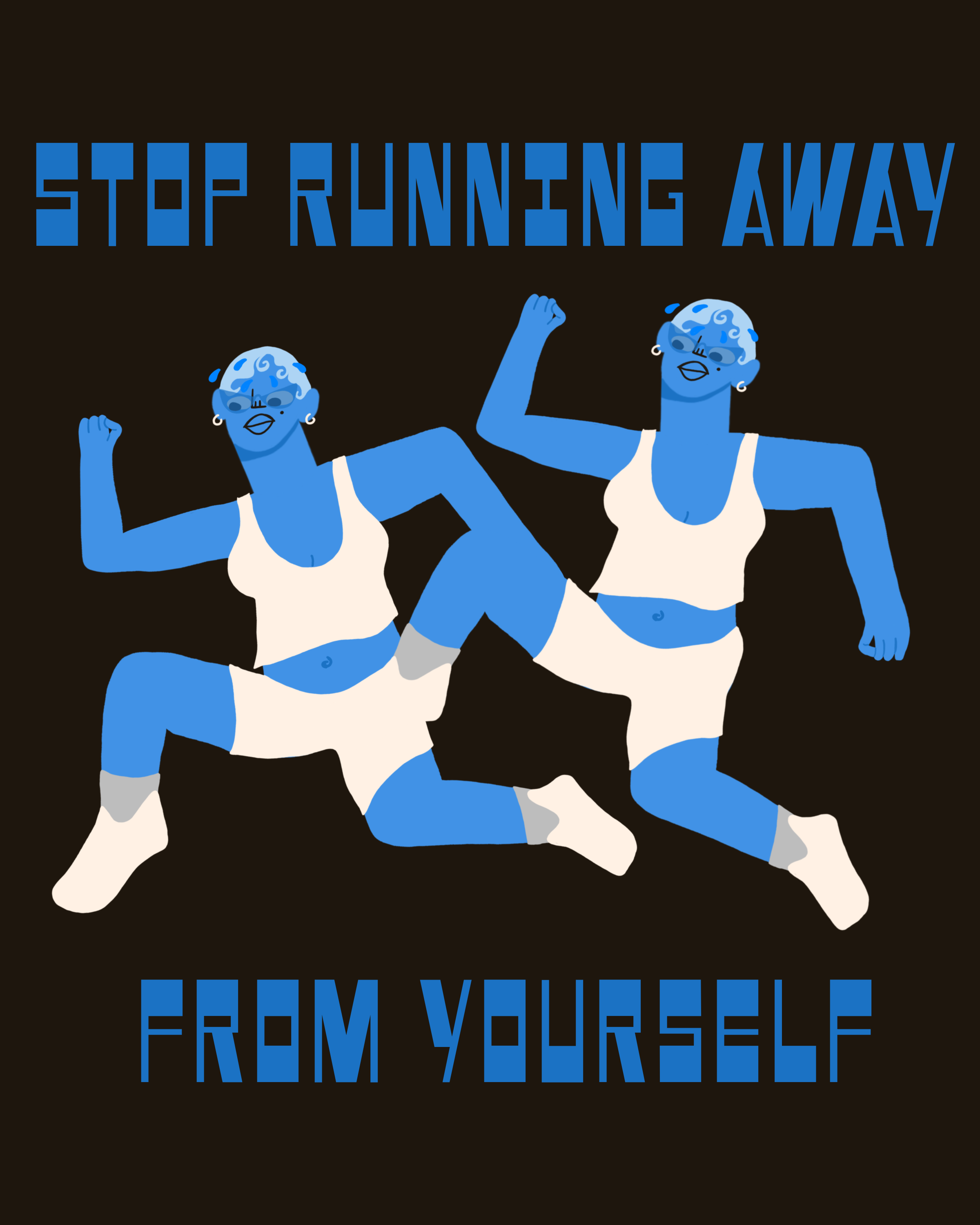 Stop Running Away From Yourself
