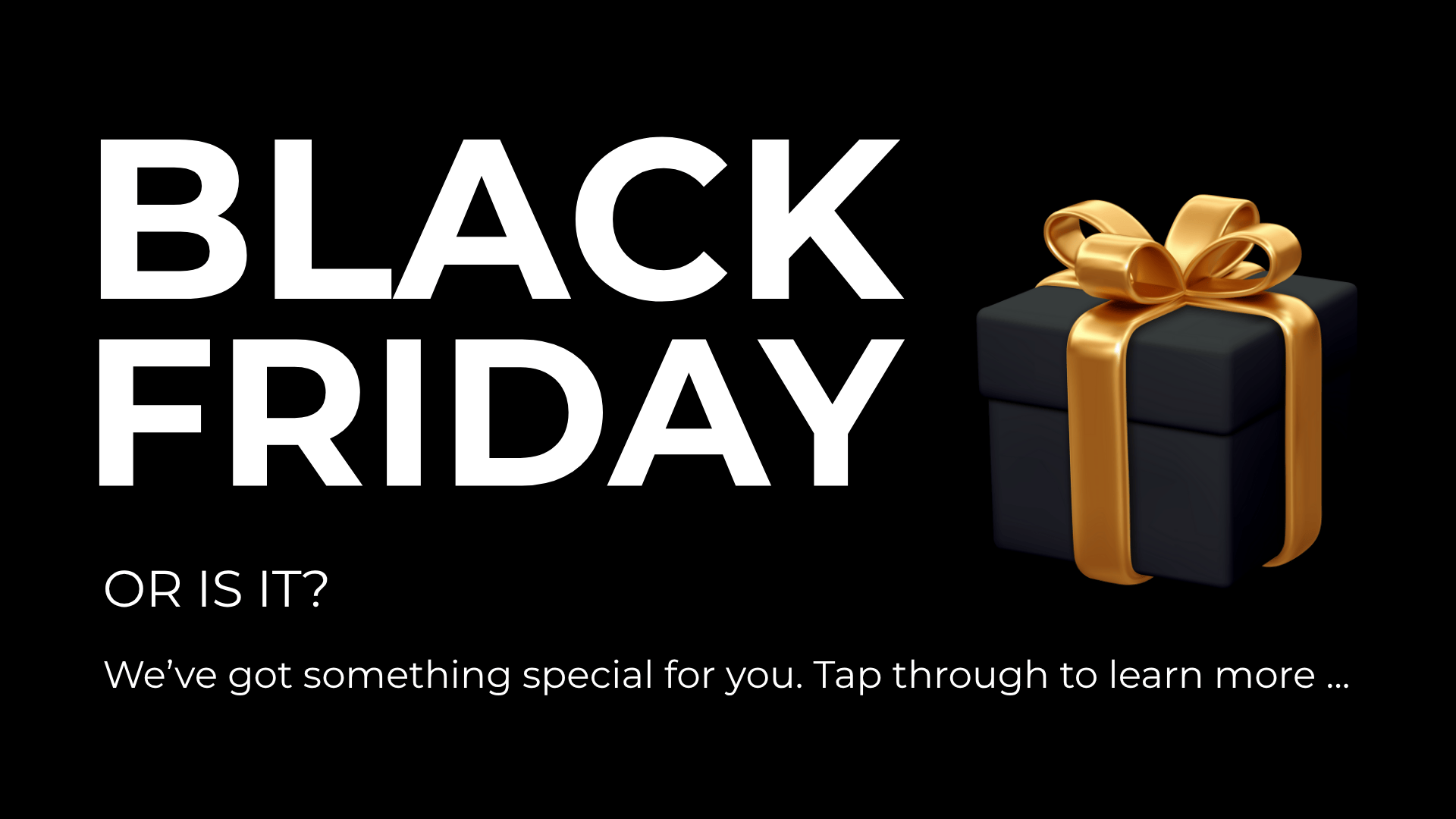 Black Friday at igroomHQ