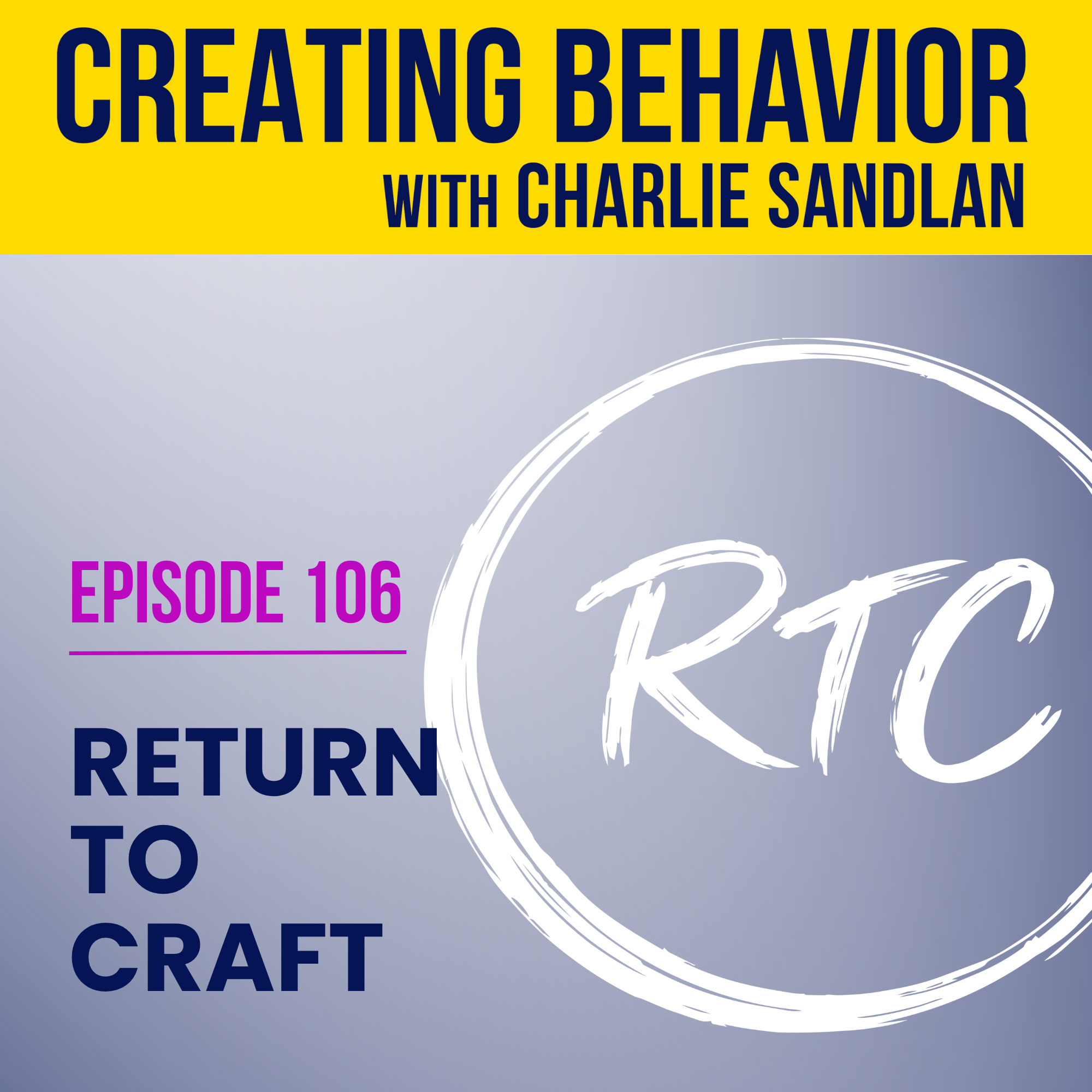 Episode 106: Return to Craft
