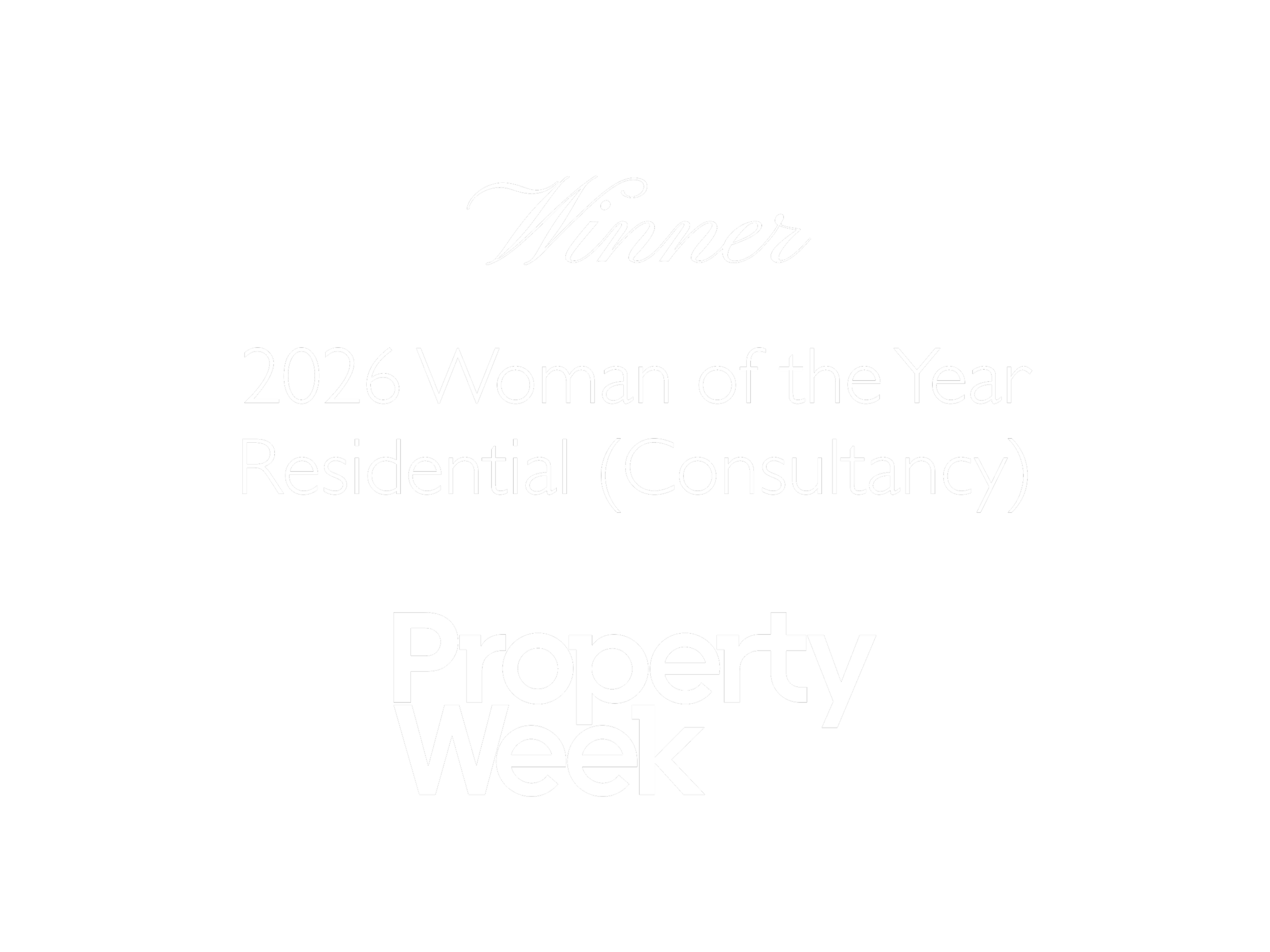 Black background with white text reading 'Winner, 2026 Woman of the Year Residential (Consultancy) Property Week'.