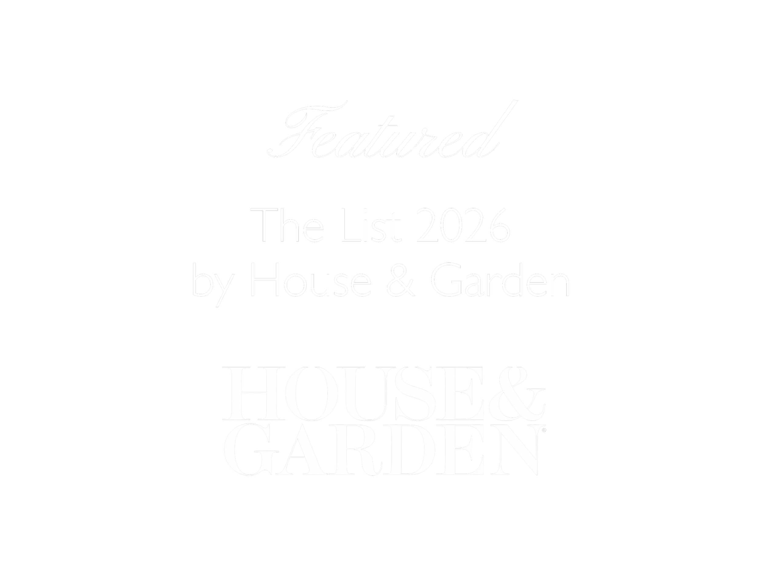 Black background with white text that says "Featured The List 2026 by House & Garden".