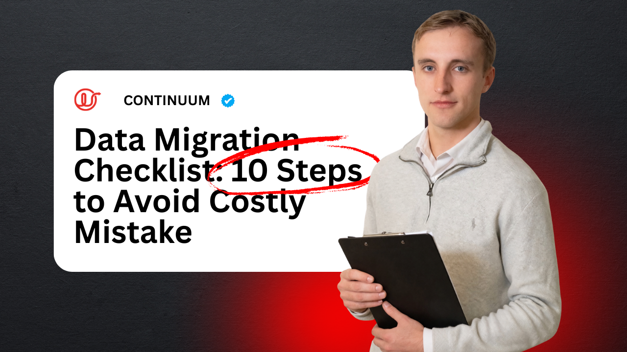 Data Migration Checklist: 10 Steps to Avoid Costly Mistake