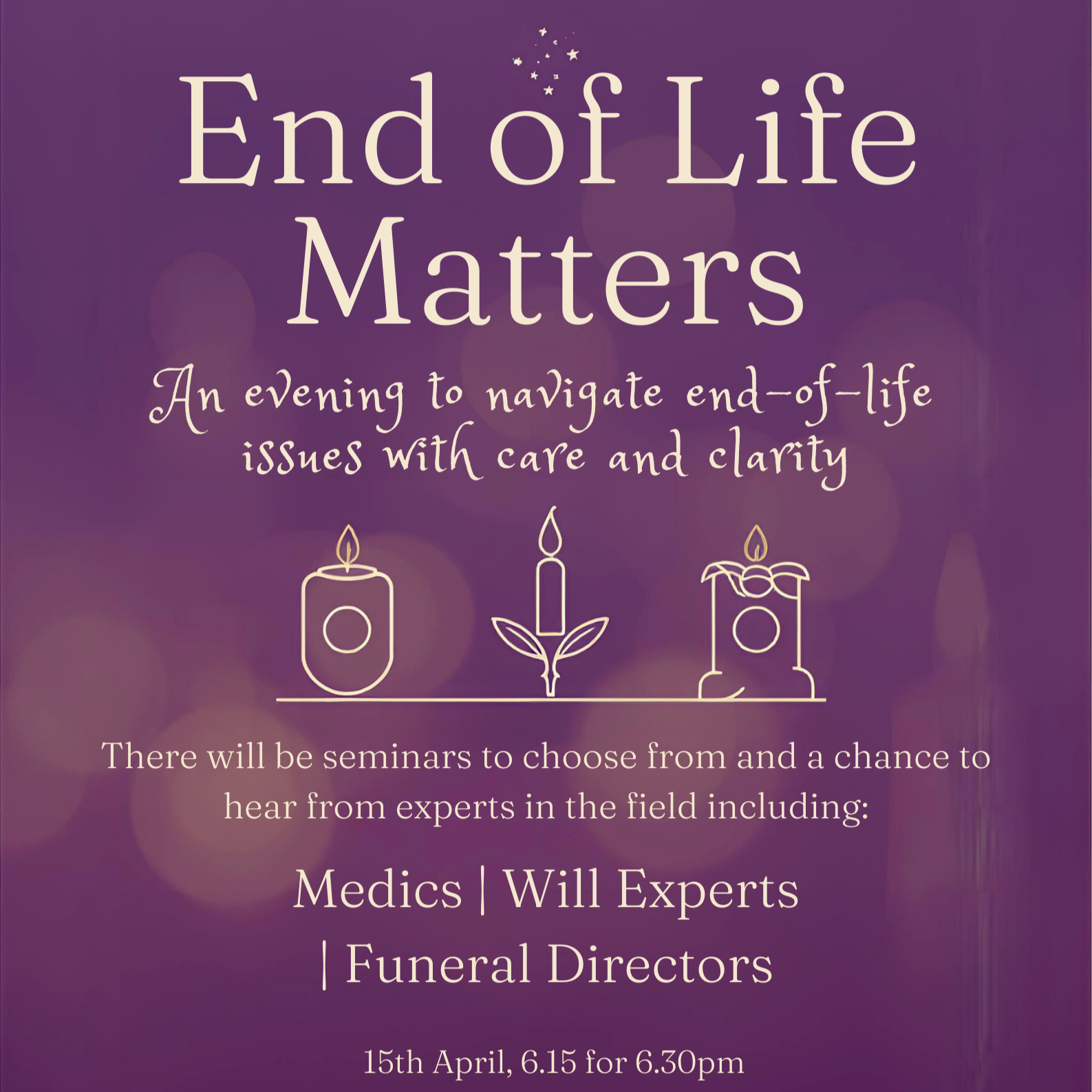 End of Life Matters Navigating the end of life for a loved one is always a challenge, and we often see families struggling with avoidable burdens due to a lack of prior discussion. To support those of all ages in our area, we are hosting a free event