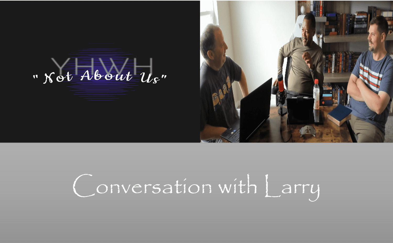 “Not About Us” Conversation with Larry episode artwork