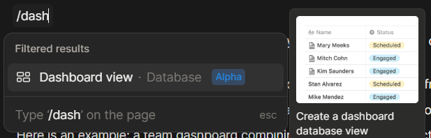 The “Dashboard view” slash command you can use on any Notion page.