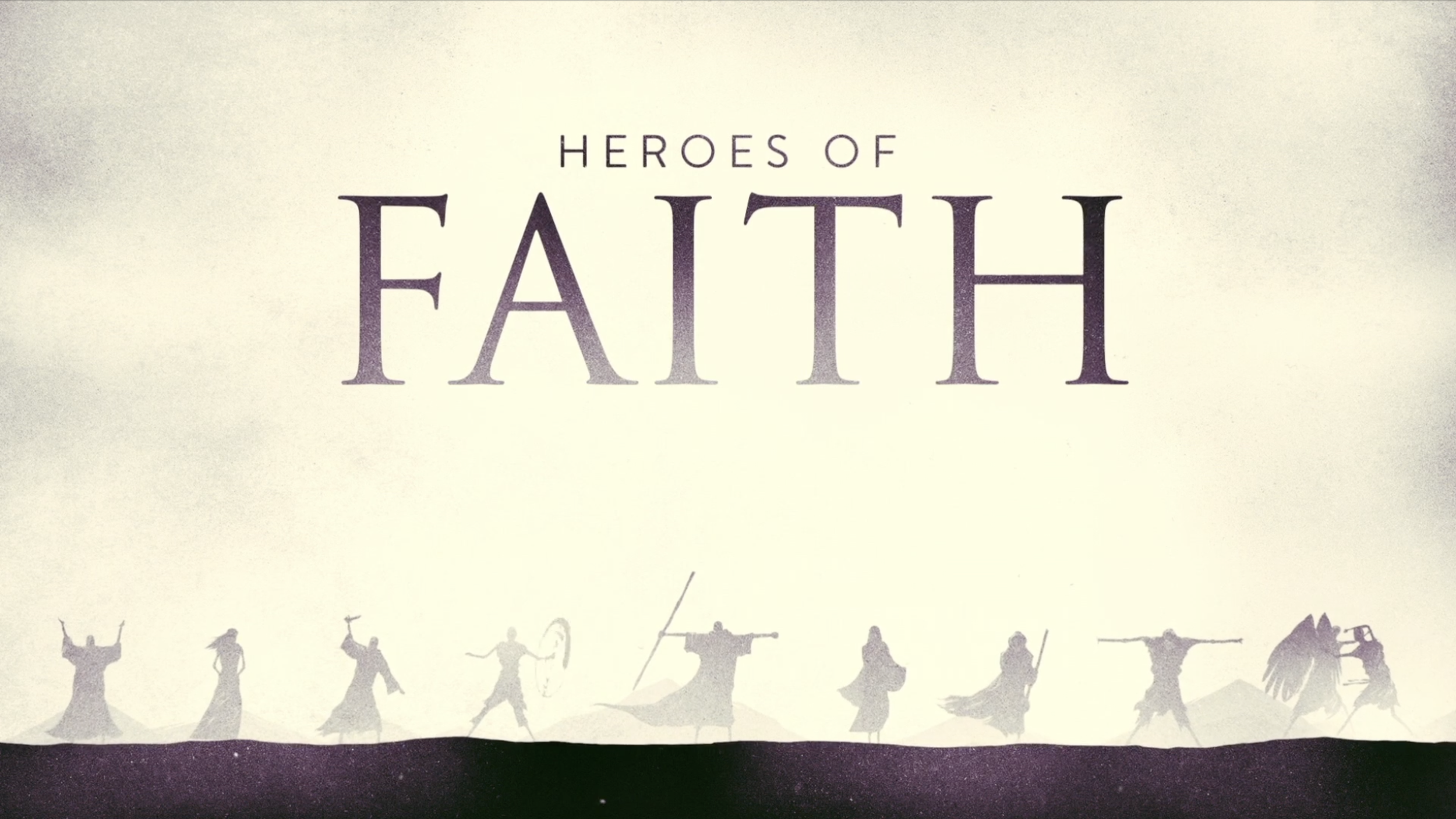 Heroes of the Faith 