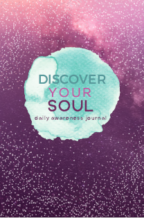 Discover Your Soul Daily Awareness Journal