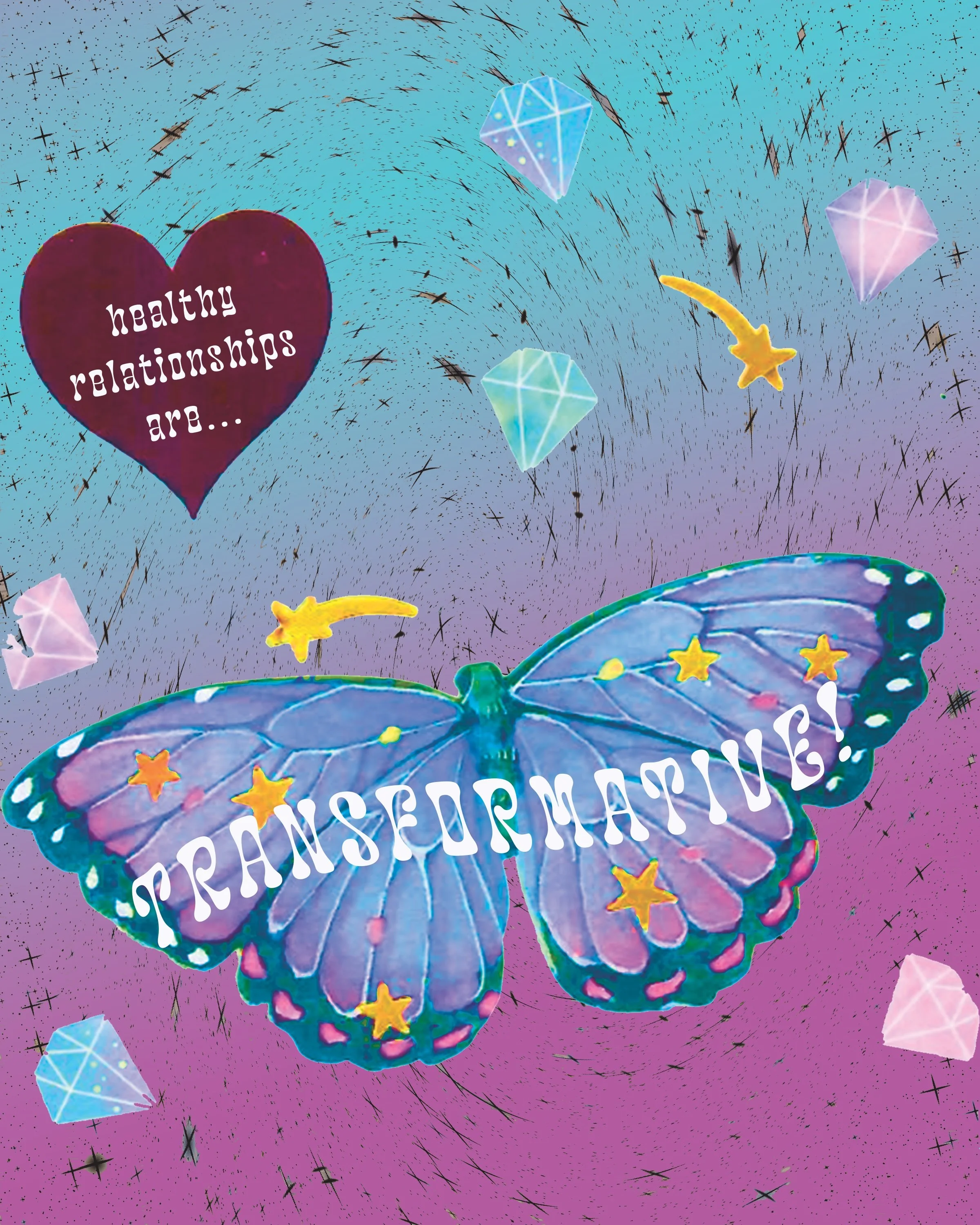 Healthy Relationships are...TRANSFORMATIVE!