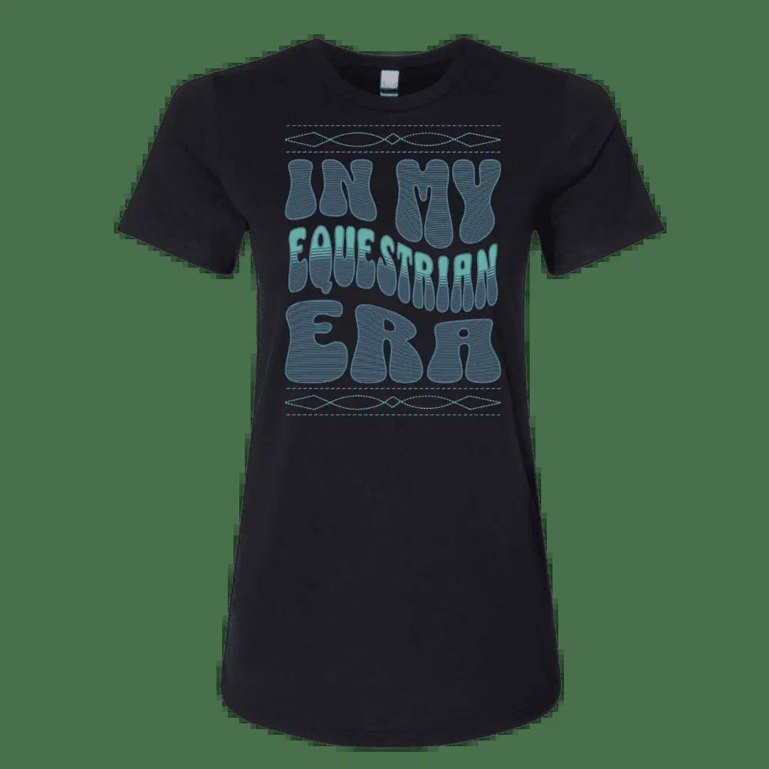 In My Equestrian Era T-Shirt – Soft Horse Lover Tee - Equestrian Lifestyle Clothing