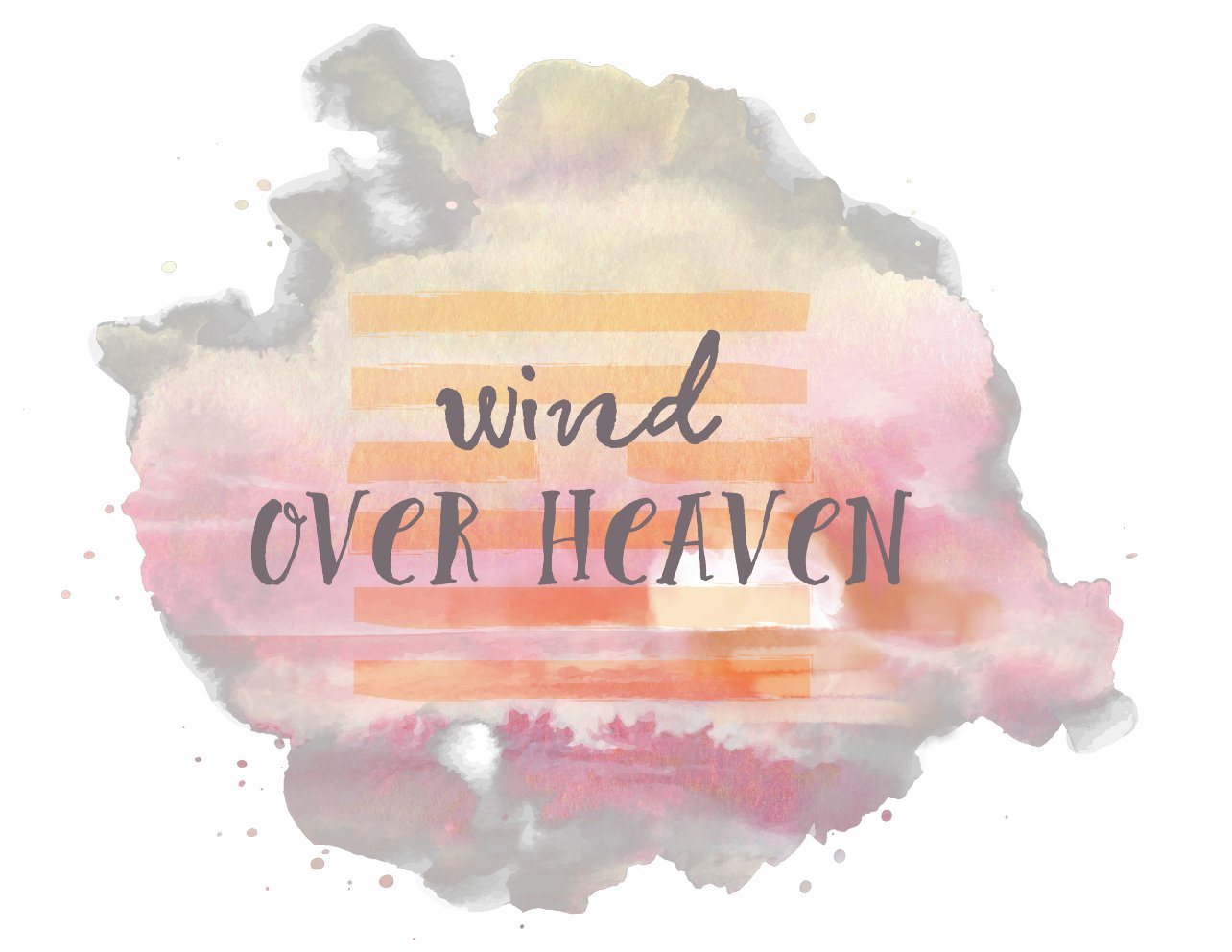 Wind Over Heaven - Feeling Better Already