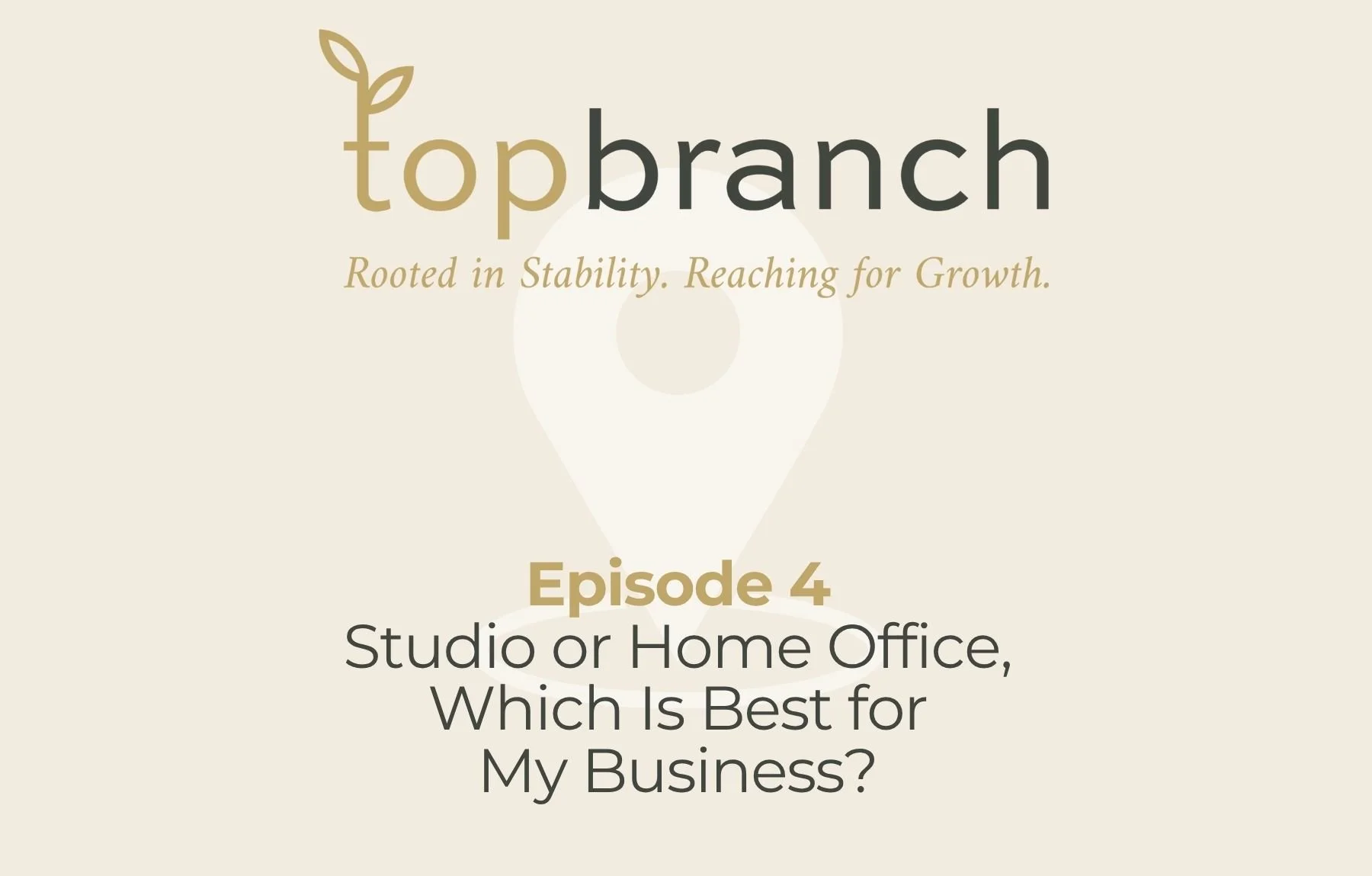 Episode Four | Bold Choices - Studio or Home Office, Which Is Best for My Business?
