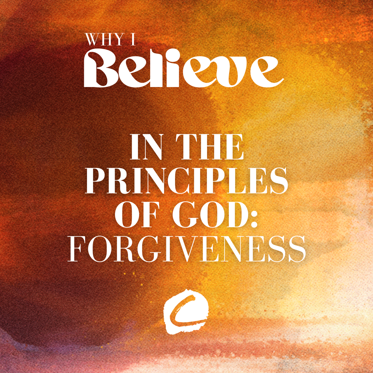 WHY I BELIEVE : the principles of God