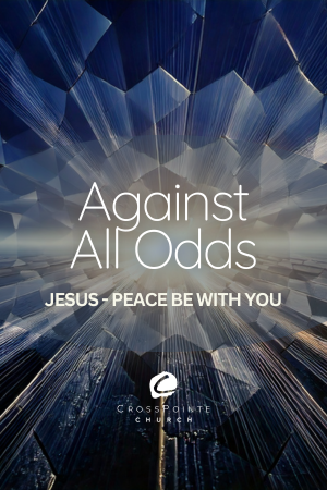 Against All Odds: Jesus - Peace Be With You episode artwork