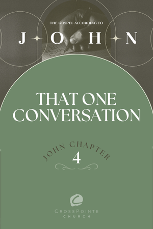 The Gospel of John: That One Conversation episode artwork
