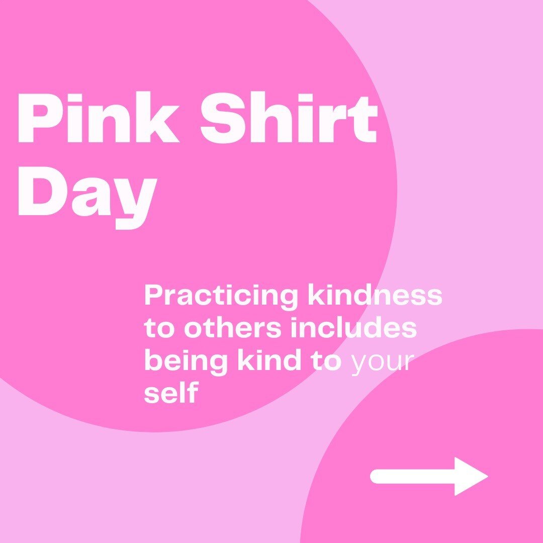 Pink shirt day is about creating a kind, inclusive world. Let yourself be kind to yourself, too. 

#pinkshirtday2022
#kindness 
#mentalhealth 
#selftalk