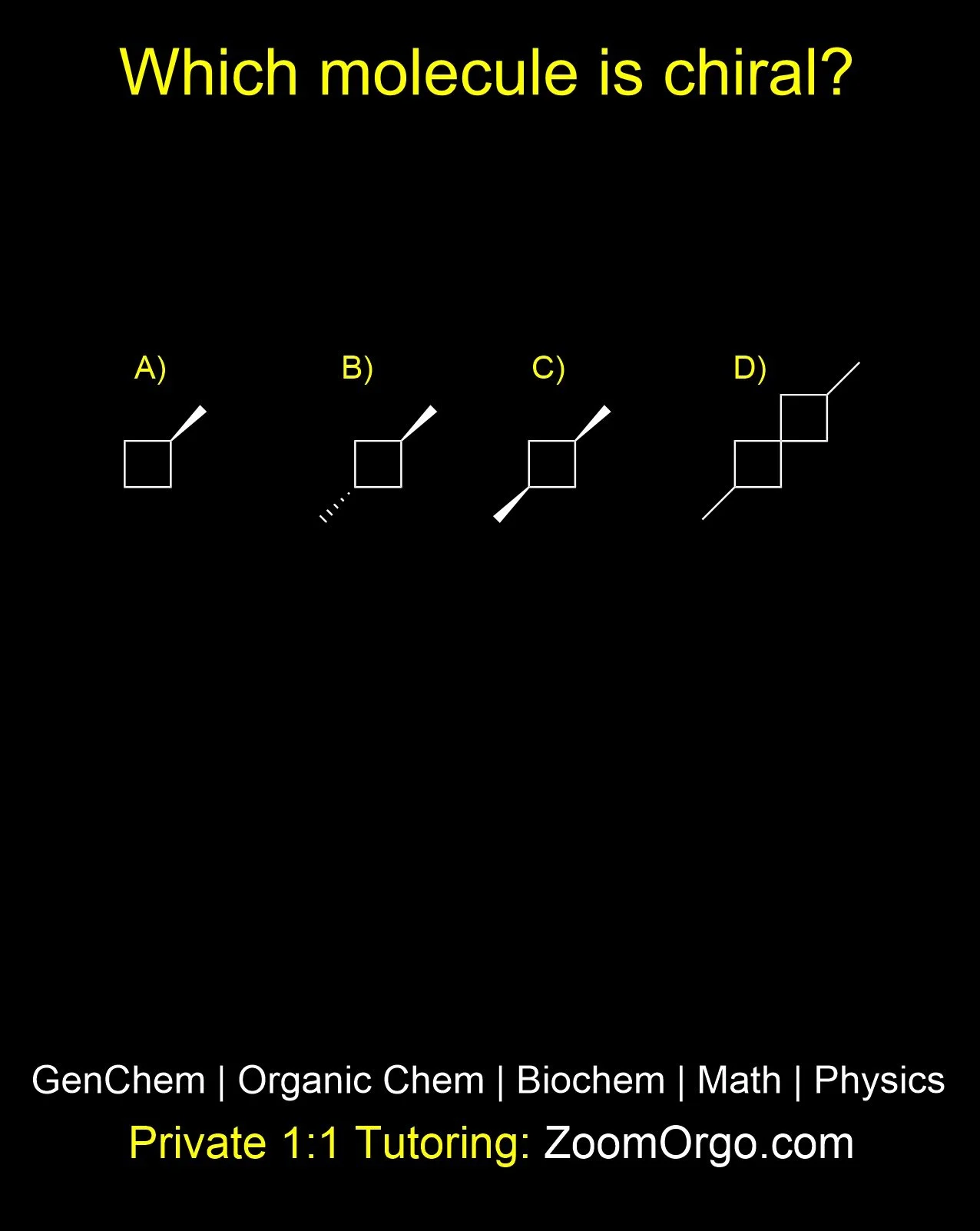 Which is chiral?