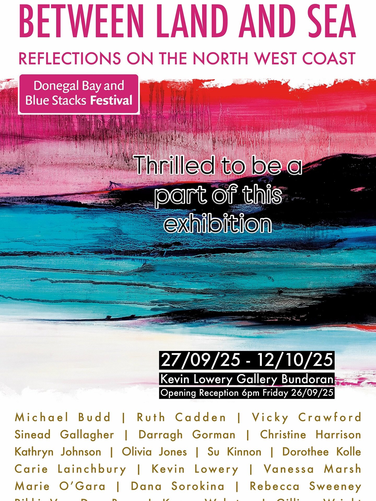 Excited to be a part of this exhibition in the @kevinlowery.gallery in Bundoran as part of the Donegal Bay and Bluestacks festival. Do go see it if you&rsquo;re in the area. #wildatlanticway #bundoran #art #irishartist #newowork