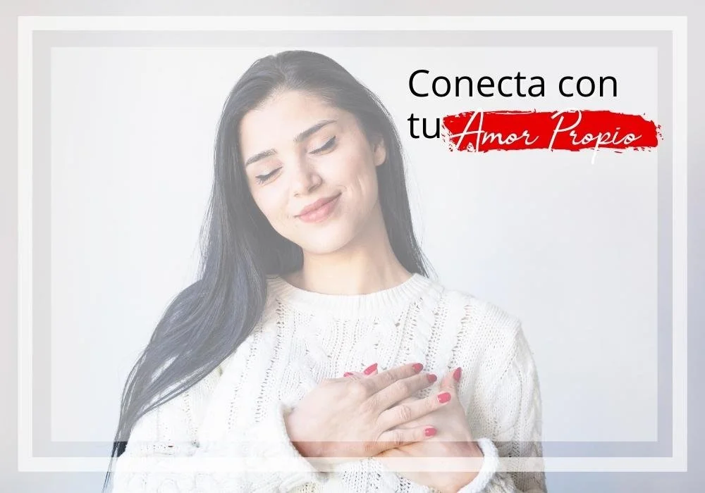 Conecta con tu amor propio