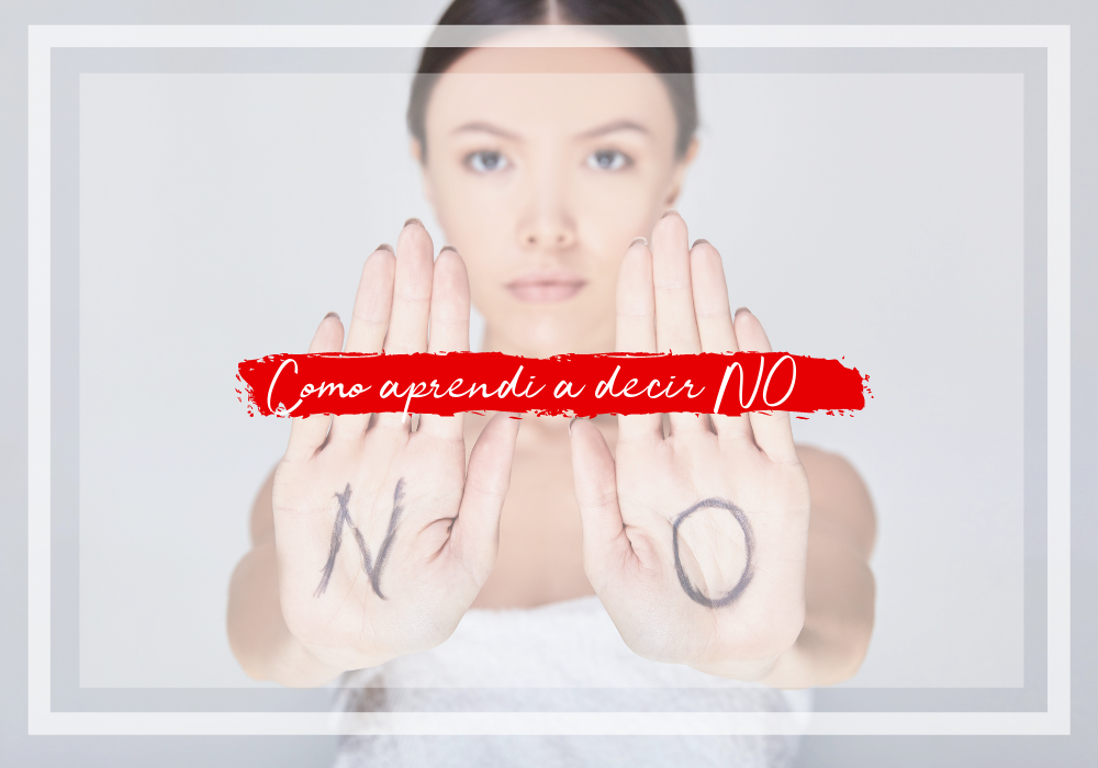 Cómo aprendí a decir NO
