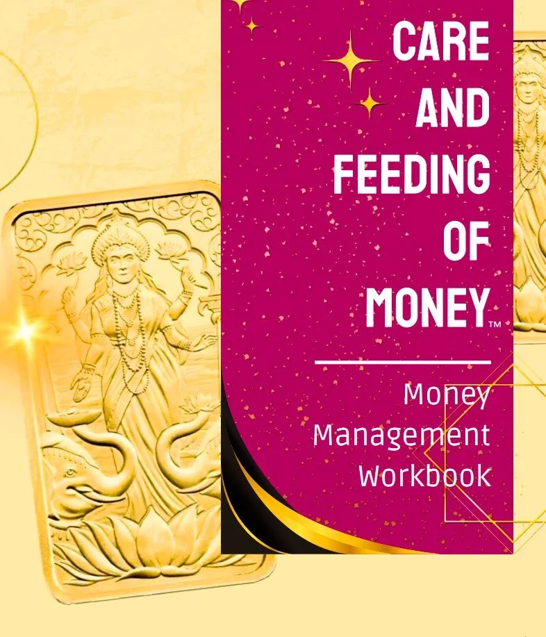 The image features a book titled "Care and Feeding of Money" which is described as a Money Management Workbook. The cover has a pink background with gold sparkles and geometric accents. Behind the book, there is a golden-colored panel or artwork depicting a figure of a deity with multiple arms and from a floral base, with arm and lotus flower motifs.