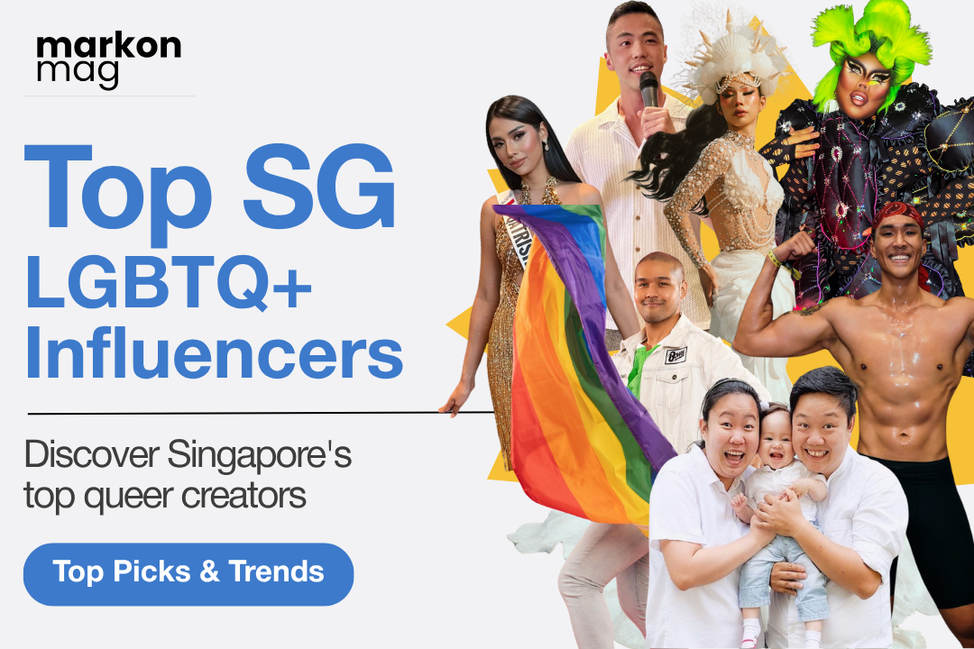 Top LGBTQ+ Influencers &amp; Content Creators in Singapore