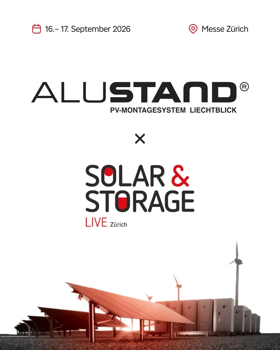 Wir sind mit AluStand auf der Solar &amp; Storage Live Z&uuml;rich 2026 vertreten!

Als f&uuml;hrende Schweizer Messe f&uuml;r Solar- und Speichertechnologien bringt das Event die gesamte Branche zusammen.

Besuche unseren Stand G44 und entdecke, wie