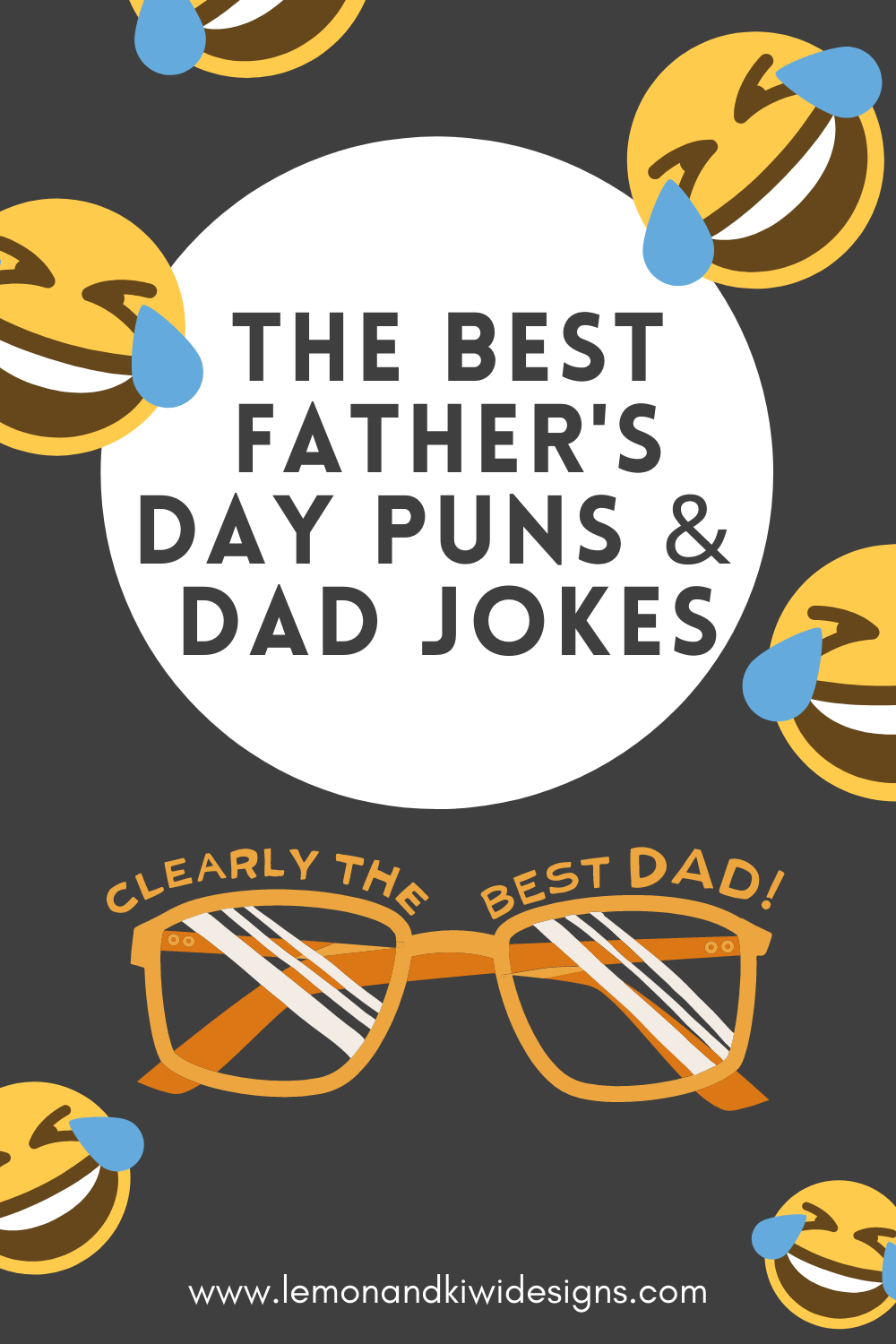 45 Hilarious Dad Jokes And Puns For Fathers Day — Lemon And Kiwi Designs
