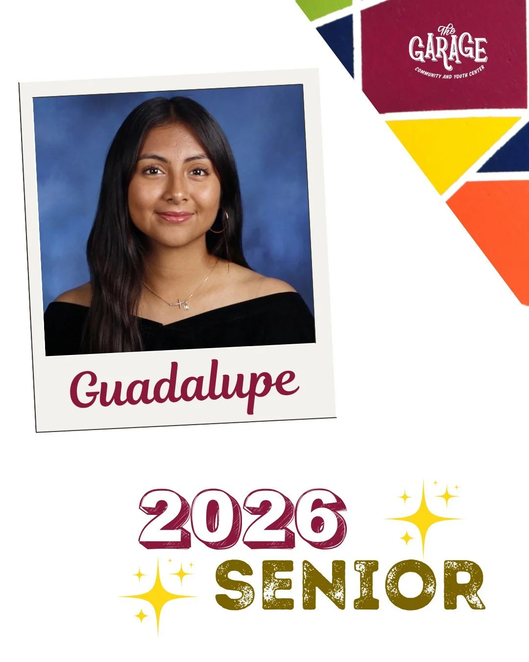 ✨ 2026 Senior Spotlight: Guadalupe ✨

We're thrilled to introduce one of this year's Garage seniors, Guadalupe! Guadalupe's current dream is to be a child psychologist. Her favorite Garage memories include going to overnight college trips and partici