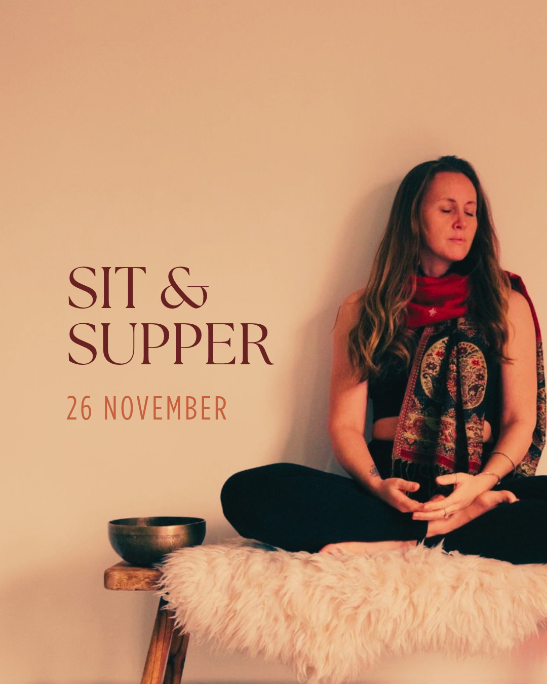 SIT & SUPPER | in-person 26 nov