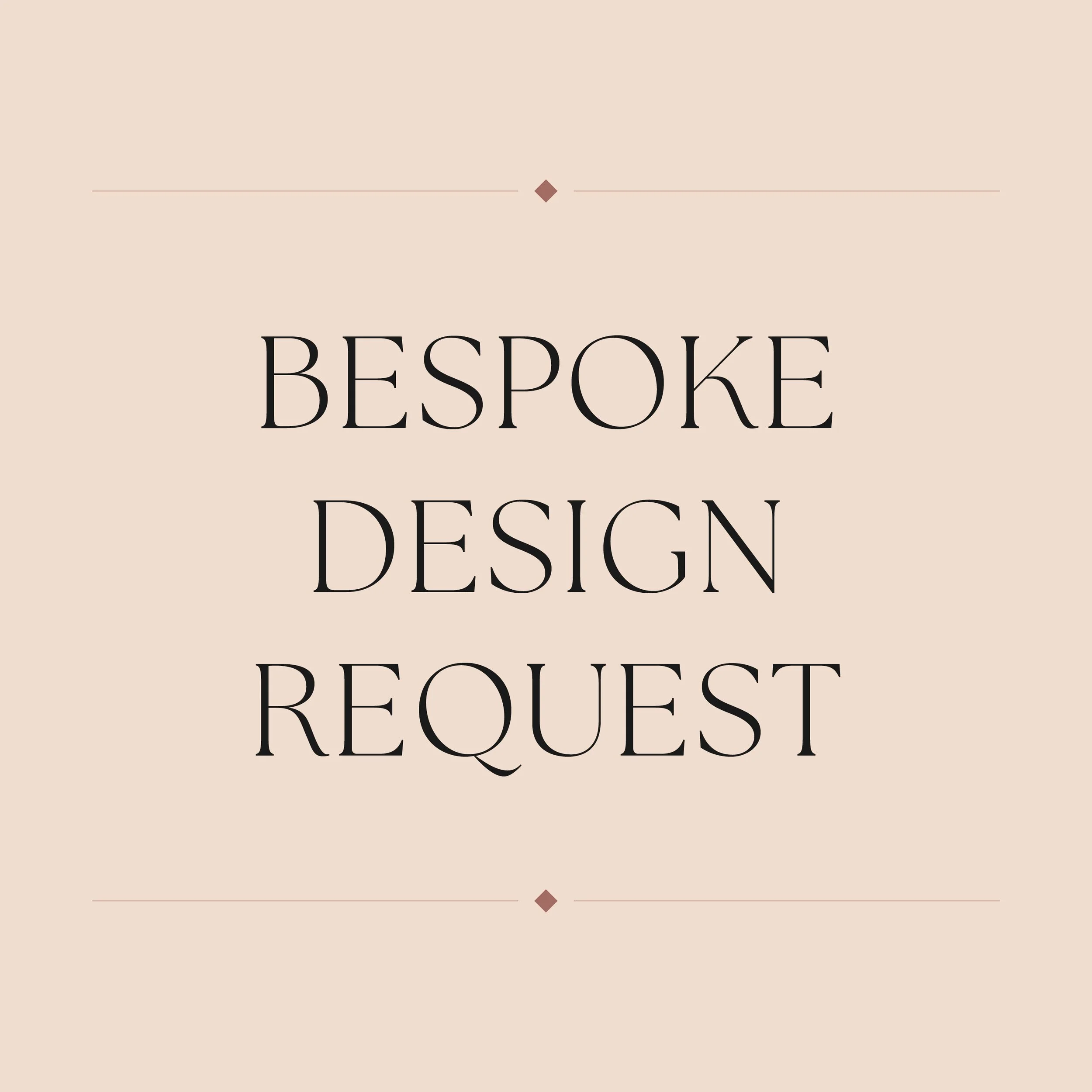 Bespoke design request text on beige background