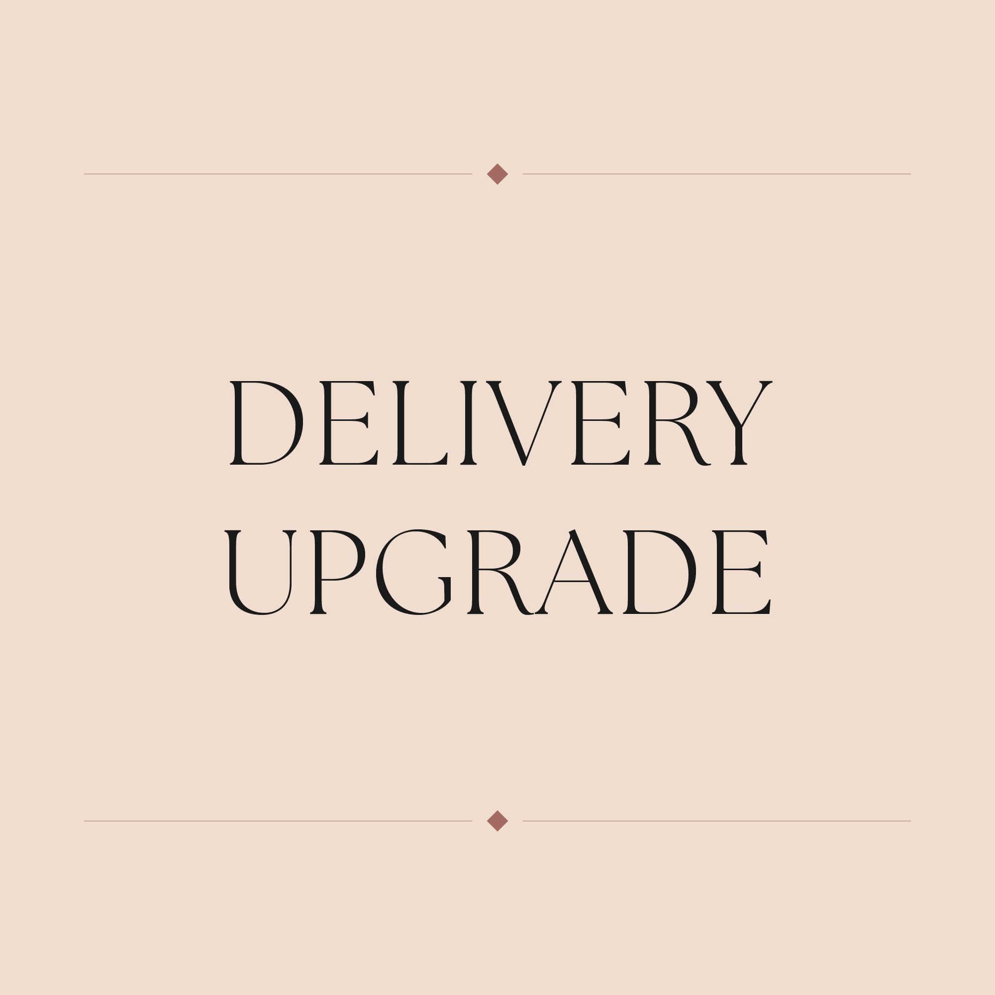 Delivery upgrade