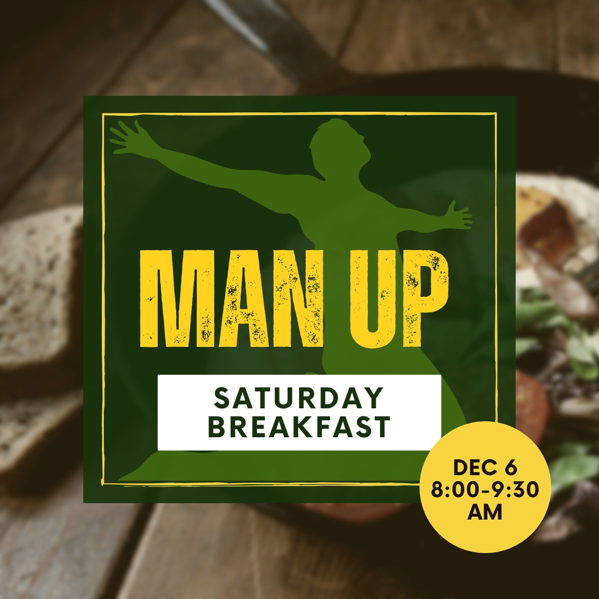 Man-Up Saturday Breakfast