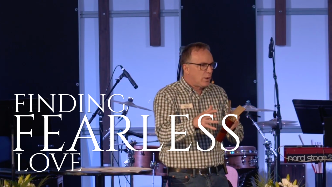 Finding Fearless Love