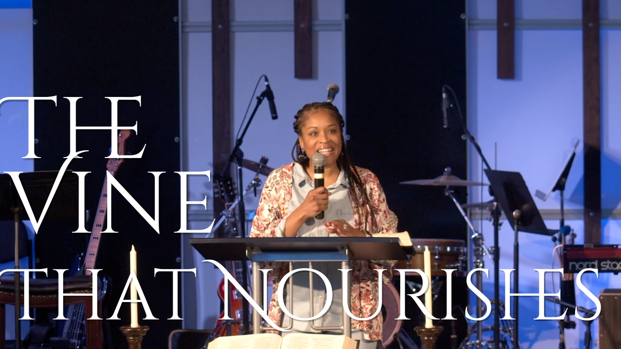 The Vine That Nourishes