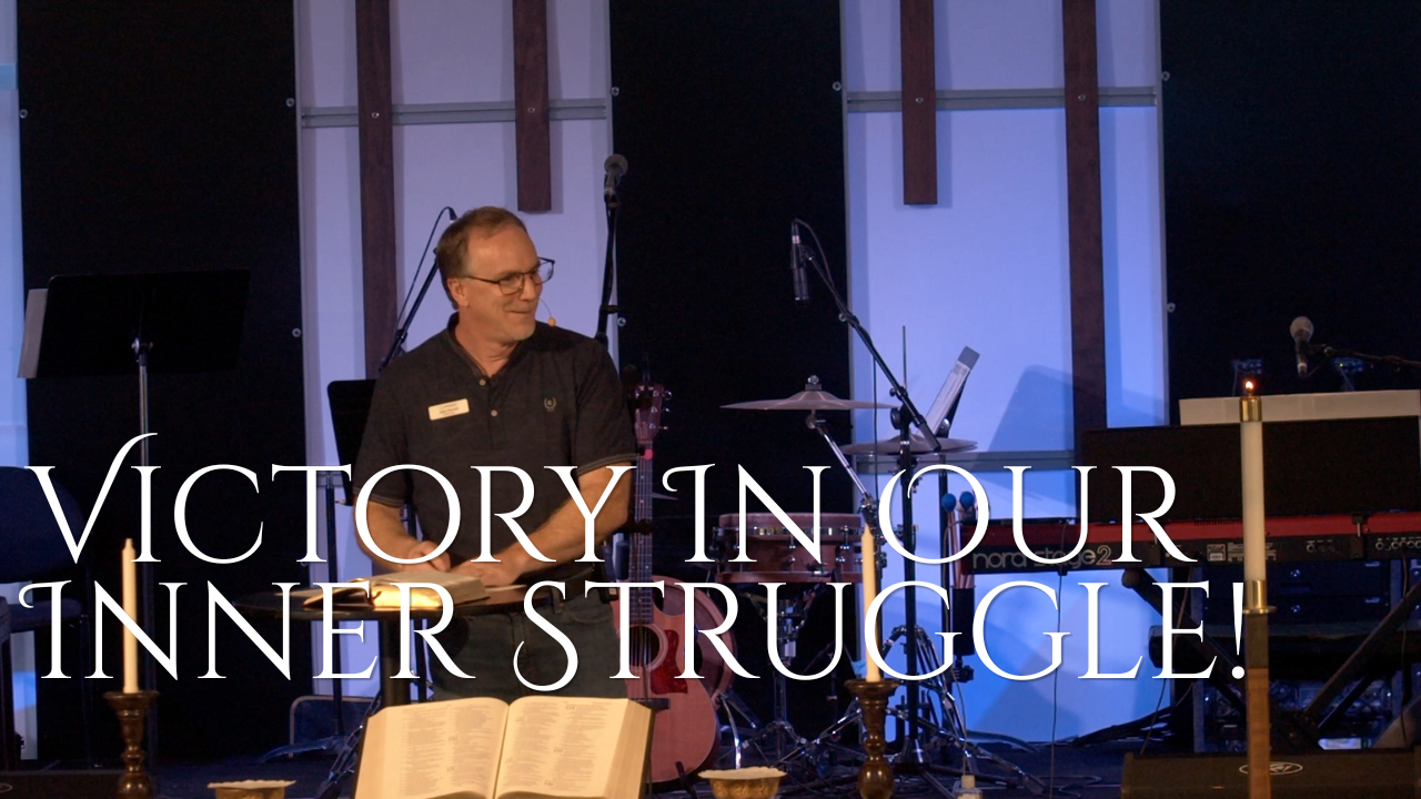 Victory In Our Inner Struggle!
