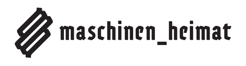 Maschinen_Heimat